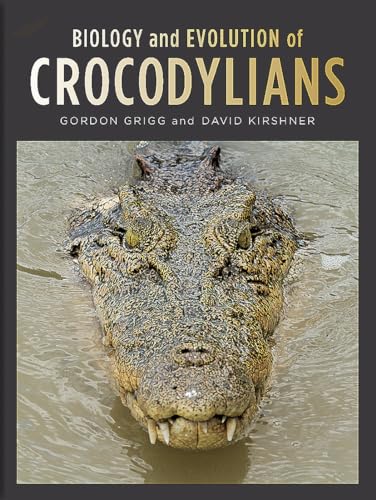 Biology and Evolution of Crocodylians von Comstock Publishing